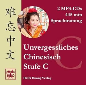 Bild des Verkufers fr Unvergessliches Chinesisch, Stufe C. Sprachtraining zum Verkauf von AHA-BUCH GmbH