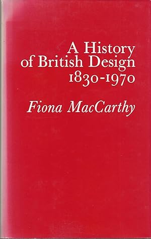 Seller image for A History Of British Design, 1830-1970 for sale by BYTOWN BOOKERY