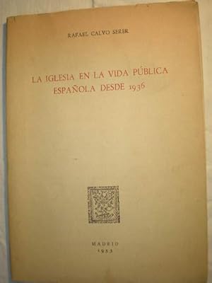 La Iglesia en la vida pública española desde 1936