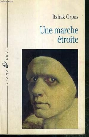 Imagen del vendedor de UNE MARCHE ETROITE a la venta por Le-Livre