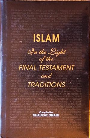 Islam in the Light of Final Testament and Traditions