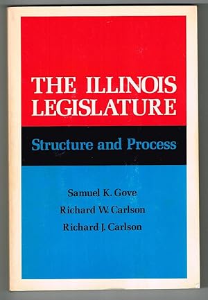 Seller image for The Illinois Legislature: Structure and Process for sale by Ray Dertz