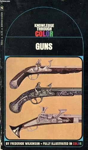 Bild des Verkufers fr GUNS (KNOWLEDGE THROUGH COLOR) zum Verkauf von Le-Livre