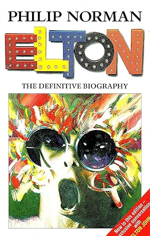 Elton : The Definitive Biography :
