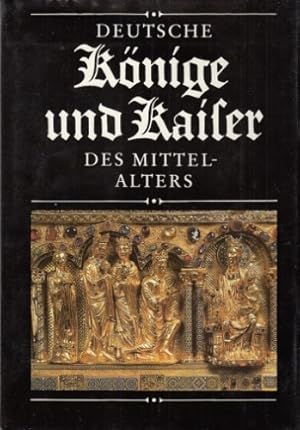 Image du vendeur pour Deutsche Knige und Kaiser des Mittelalters. mis en vente par Antiquariat an der Nikolaikirche