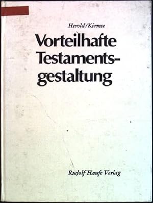 Image du vendeur pour Vorteilhafte Testamentgestaltung: ein Wegweiser fr den Unternehmer und den Privatmann mis en vente par books4less (Versandantiquariat Petra Gros GmbH & Co. KG)