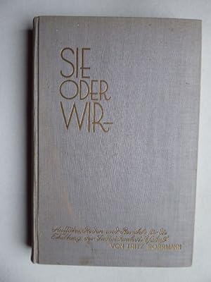 Sie oder wir ? Mahnungen zu persönlicher Tüchtigkeit, zu standespolitischem und zu genossenschaft...