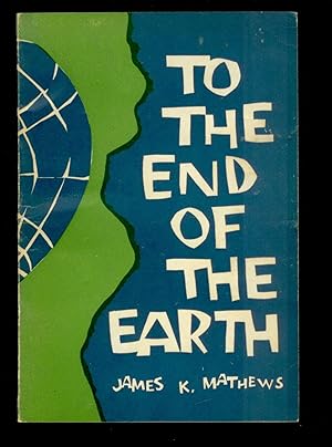Immagine del venditore per To The End Of The Earth: A Study in Luke-Acts on the Life & Mission of the Church venduto da Ramblin Rose Books