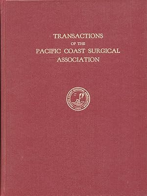 Image du vendeur pour Transactions of the Pacific Coast Surgical Association 1957 Twenty-Eighth Annual Meeting El Mirador Hotel, Palm Springs, California mis en vente par Rose City Books