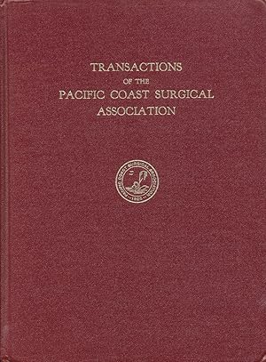 Seller image for Transactions of the Pacific Coast Surgical Association 1963 Thirty-Fourth Annual Meeting Riviera Hotel, Palm Springs, California for sale by Rose City Books