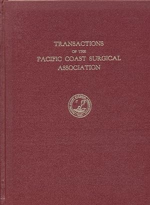 Image du vendeur pour Transactions of the Pacific Coast Surgical Association 1970 Forty-First Annual Meeting Fairmont Hotel Sanfrancisco, California mis en vente par Rose City Books