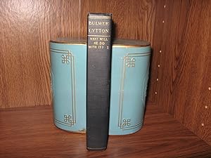 Seller image for The Works of Edward Bulwer Lytton (LORD LYTTON) What Will he Do with it? Part 2 Vol. 23 for sale by Rose City Books