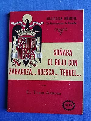 Imagen del vendedor de Soaba el rojo con Zaragoza. Huesca. Teruel. a la venta por Perolibros S.L.