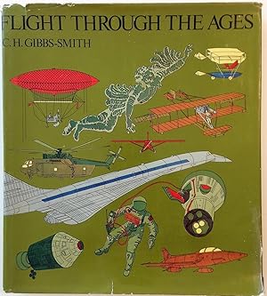 Flight through the ages: A complete, illustrated chronology from the dreams of early history to t...