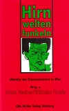 Bild des Verkufers fr Hirnwelten funkeln Literatur des Expressionismus in Wien zum Verkauf von primatexxt Buchversand