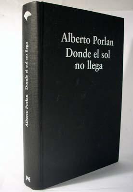 Imagen del vendedor de Donde el sol no llega. Where the sun does not reach. a la venta por Laila Books