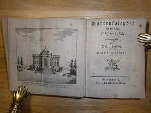 Bild des Verkufers fr Gartenkalender auf die Jahre 1787 und 1788, herausgegeben von C. C. L. Hirschfeld. 6. Jahrgang. zum Verkauf von NORDDEUTSCHES ANTIQUARIAT