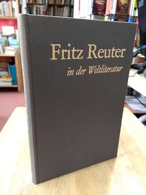 Seller image for Fritz Reuter in der Weltliteratur. Band I. for sale by NORDDEUTSCHES ANTIQUARIAT