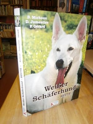 Image du vendeur pour Weier Schferhund - heute. Aus dem Franzsischen. mis en vente par NORDDEUTSCHES ANTIQUARIAT