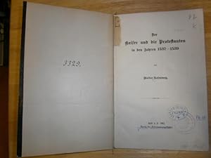 Bild des Verkufers fr Der Kaiser und die Protestanten in den Jahren 1537-1539. zum Verkauf von NORDDEUTSCHES ANTIQUARIAT