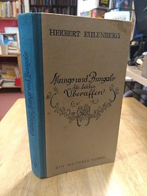 Mungo und Bungalo die beiden Überaffen. Ein heiterer Roman.