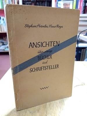 Bild des Verkufers fr Ansichten ber einige Bcher und Schriftsteller. (Erweiterte bearbeitete Ausgabe). zum Verkauf von NORDDEUTSCHES ANTIQUARIAT