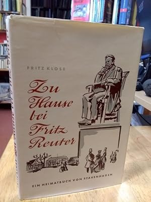 Imagen del vendedor de Zu Hause bei Fritz Reuter - Stavenhagen. Ein Heimatbuch. Mit Illustrationen von Georg Hlsse. a la venta por NORDDEUTSCHES ANTIQUARIAT