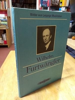Seller image for Wilhelm Furtwngler. for sale by NORDDEUTSCHES ANTIQUARIAT