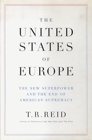 Seller image for The United States of Europe. The New Superpower and the End of the American Supremacy. for sale by Libreria Oreste Gozzini snc