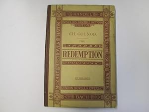 Bild des Verkufers fr The Redemption. A Sacred Trilogy, written and composed by Charles Gounod. The English version by the Rev. J. Troutbeck. The Pianoforte accompaniment arranged by Berthold Tours. [Vocal score.]L. P zum Verkauf von Goldstone Rare Books