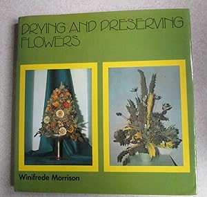 Drying and Preserving Flowers (Signed By Author)