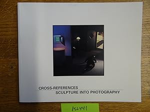 Seller image for Cross-References: Sculpture into Photography for sale by Mullen Books, ABAA