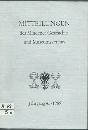 Imagen del vendedor de Mitteilungen des Mindener Geschichts- und Museumsvereins. Jahrgang 41 der Mindener Heimatbltter, 1969. a la venta por Antiquariat Carl Wegner