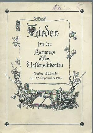 Immagine del venditore per Lieder fr den Kommers aller Waffenstudenten. Berlin-Sdende den 27. September 1929. Offizieller (mit 11 Liedern) und inoffizieller Teil (mit 14 Liedern). venduto da Antiquariat Carl Wegner