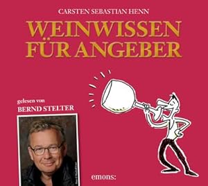 Image du vendeur pour Weinwissen fr Angeber mis en vente par AHA-BUCH GmbH