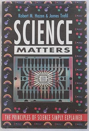 Seller image for Science Matters : The Principles of Science Simply Explained for sale by The Glass Key