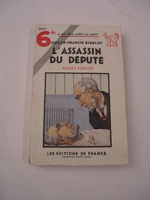 L' ASSASSIN DU DEPUTE , COLLECTION " A NE PAS LIRE LA NUIT N° 52 "