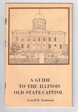 Image du vendeur pour A Guide to the Illinois Old State Capitol (Guide #1) mis en vente par Ray Dertz