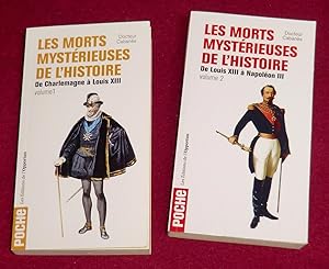 Bild des Verkufers fr LES MORTS MYSTERIEUSES DE L'HISTOIRE - Vol. 1 : De Charlemagne  Louis XIII - Vol. 2 : De Louis XIII  Napolon III zum Verkauf von LE BOUQUINISTE