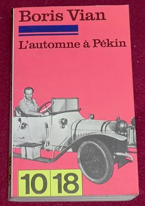 Seller image for L'AUTOMNE A PEKIN for sale by LE BOUQUINISTE