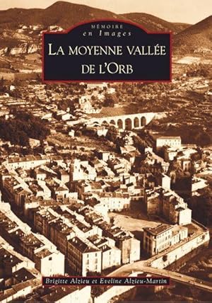 La moyenne vallée de l'Orb