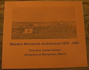 Western Minnesota Architecture, 1870-1900