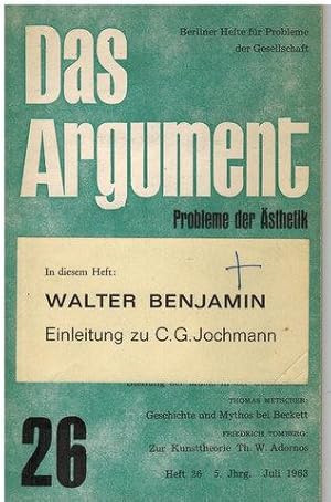 Das Argument. Berliner Hefte für Probleme der Gesellschaft. Probleme der Ästhetik. Thema: Walter ...