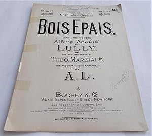 Seller image for Bois Epais (Somber Woods) No. 1 in E-Flat: Air from "Amadis" by Lully (1684), The English Words by Theodore Marzials, Sung by Mr. Plunket Greene (Sheet Music) for sale by Bloomsbury Books