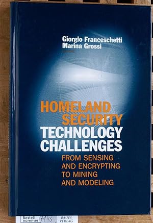 Homeland Security Technology Challenges From Sensing and Encrypting to Mining and Modeling (Artec...