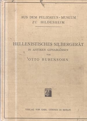 Hellenistisches Silbergerät in antiken Gipsabgüssen. Festschrift zur Feier der Eröffnung des Muse...