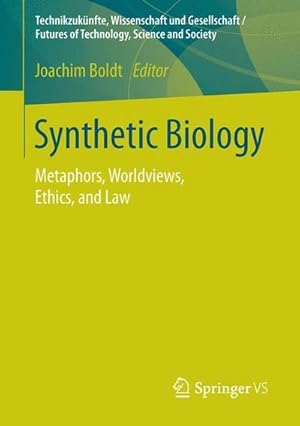 Bild des Verkufers fr Synthetic Biology : Metaphors, Worldviews, Ethics, and Law zum Verkauf von AHA-BUCH GmbH