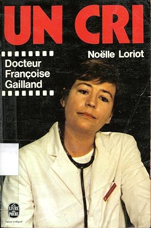 Un Cri - Docteur Françoise Gailland
