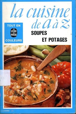 Image du vendeur pour La Cuisine De a  z - Soupes et Potages mis en vente par Librairie Le Nord