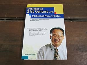 Bild des Verkufers fr Challenging the 21st Century with Intellectual Property Rights; a Jouney Through IPR with Patent Attorney Ho-Hyun Nahm zum Verkauf von Stillwaters Environmental Ctr of the Great Peninsula Conservancy